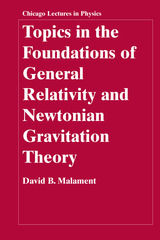 front cover of Topics in the Foundations of General Relativity and Newtonian Gravitation Theory