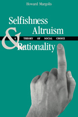 front cover of Selfishness, Altruism, and Rationality