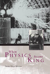 front cover of When Physics Became King