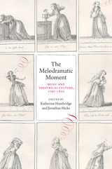 front cover of The Melodramatic Moment