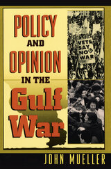 front cover of Policy and Opinion in the Gulf War
