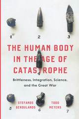 front cover of The Human Body in the Age of Catastrophe