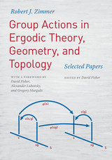 front cover of Group Actions in Ergodic Theory, Geometry, and Topology