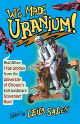 front cover of We Made Uranium!