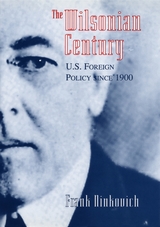 front cover of The Wilsonian Century