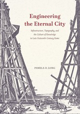 front cover of Engineering the Eternal City