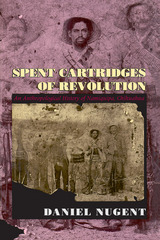 front cover of Spent Cartridges of Revolution