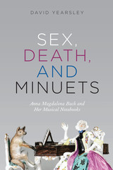 front cover of Sex, Death, and Minuets