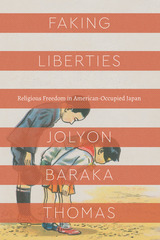 front cover of Faking Liberties