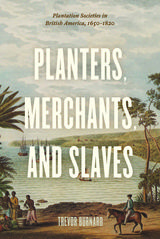 front cover of Planters, Merchants, and Slaves