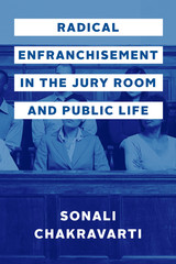 front cover of Radical Enfranchisement in the Jury Room and Public Life