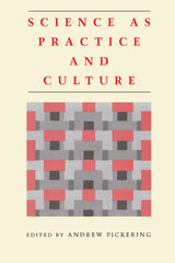 front cover of Science as Practice and Culture