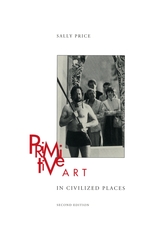 front cover of Primitive Art in Civilized Places