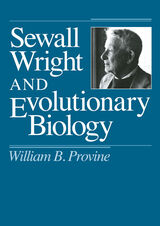 front cover of Sewall Wright and Evolutionary Biology