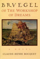 front cover of Bruegel, or the Workshop of Dreams