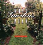 front cover of What Gardens Mean