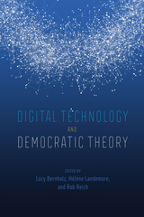 front cover of Digital Technology and Democratic Theory