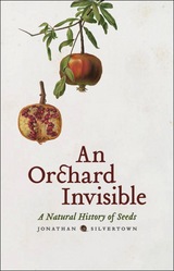 front cover of An Orchard Invisible