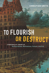 front cover of To Flourish or Destruct
