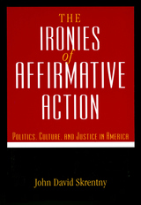 front cover of The Ironies of Affirmative Action