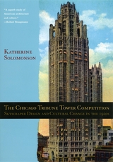 front cover of The Chicago Tribune Tower Competition