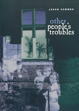 front cover of Other People's Troubles