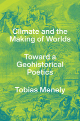 front cover of Climate and the Making of Worlds