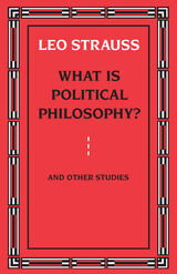 front cover of What is Political Philosophy? And Other Studies