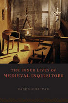 front cover of The Inner Lives of Medieval Inquisitors