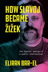front cover of How Slavoj Became Žižek