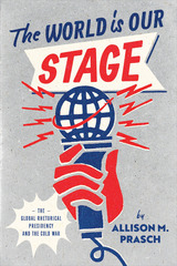 front cover of The World Is Our Stage