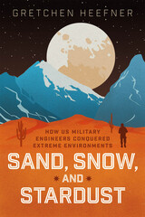 front cover of Sand, Snow, and Stardust