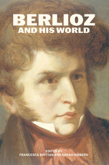 front cover of Berlioz and His World