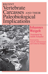 front cover of Recent Vertebrate Carcasses and Their Paleobiological Implications