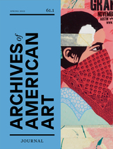 front cover of Archives of American Art Journal, volume 61 number 1 (Spring 2022)