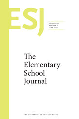 front cover of The Elementary School Journal, volume 122 number 4 (June 2022)