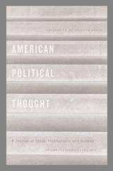 front cover of American Political Thought, volume 11 number 4 (Fall 2022)