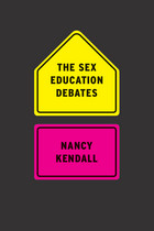 front cover of The Sex Education Debates