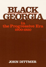 front cover of Black Georgia in the Progressive Era, 1900-1920