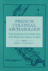 front cover of French Colonial Archaeology