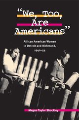 front cover of We, Too, Are Americans
