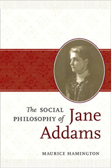 front cover of The Social Philosophy of Jane Addams