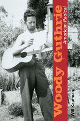 front cover of Woody Guthrie, American Radical