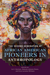 front cover of The Second Generation of African American Pioneers in Anthropology 