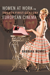 front cover of Women at Work in Twenty-First-Century European Cinema