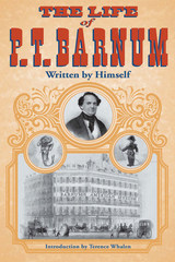 front cover of The Life of P. T. Barnum, Written by Himself