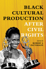 front cover of Black Cultural Production after Civil Rights