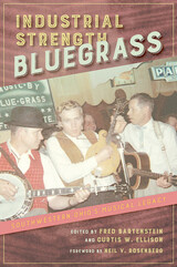 front cover of Industrial Strength Bluegrass