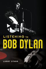 front cover of Listening to Bob Dylan