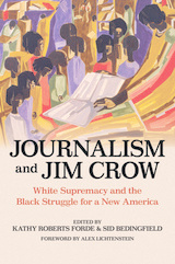 front cover of Journalism and Jim Crow